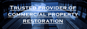 Trusted Provider of Commercial Property Restoration - Regency DRT
